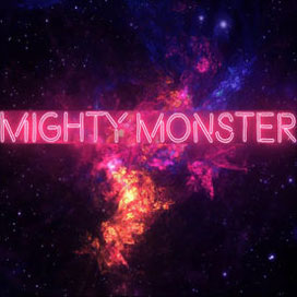 Mighty Monster